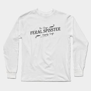 Feral Spinster - Black Long Sleeve T-Shirt